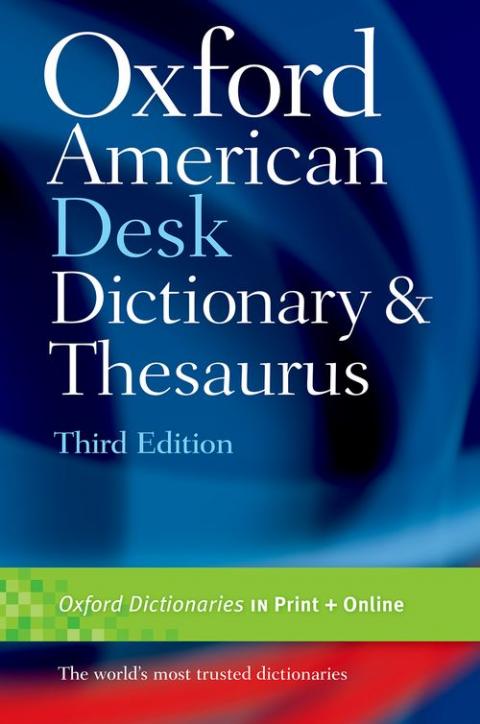 Oxford American Desk Dictionary & Thesaurus (3rd edition)