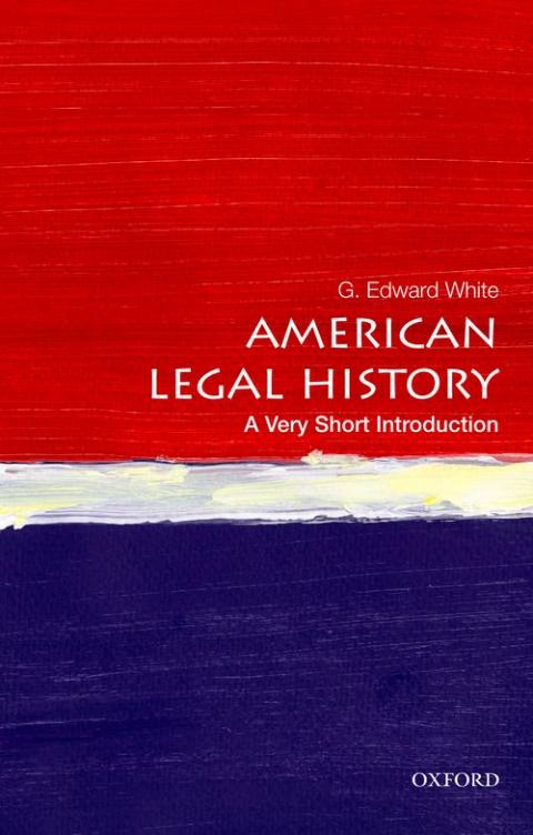 American Legal History: A Very Short Introduction [#375]