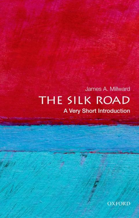 The Silk Road: A Very Short Introduction