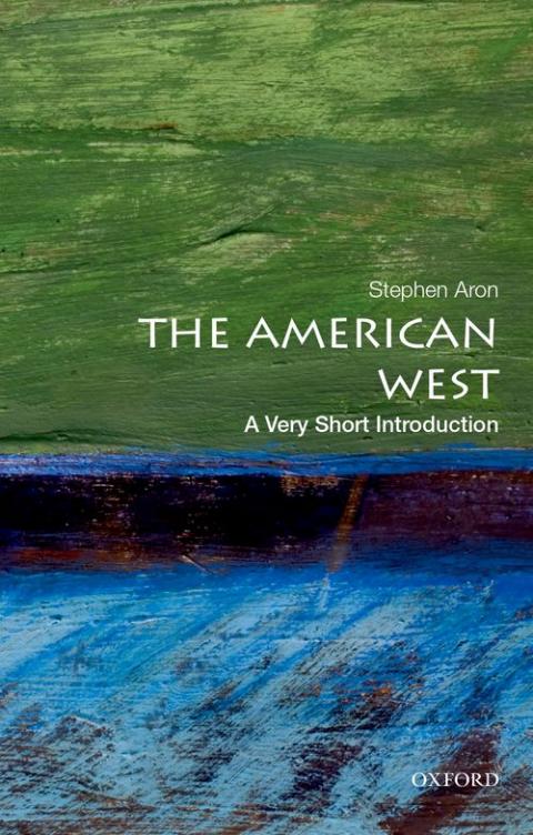 The American West: A Very Short Introduction [#419]