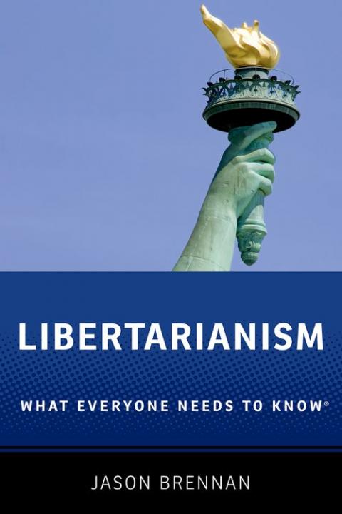 Libertarianism: What Everyone Needs to Know® | Oxford University Press