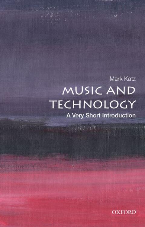 Music and Technology: A Very Short Introduction [#710]