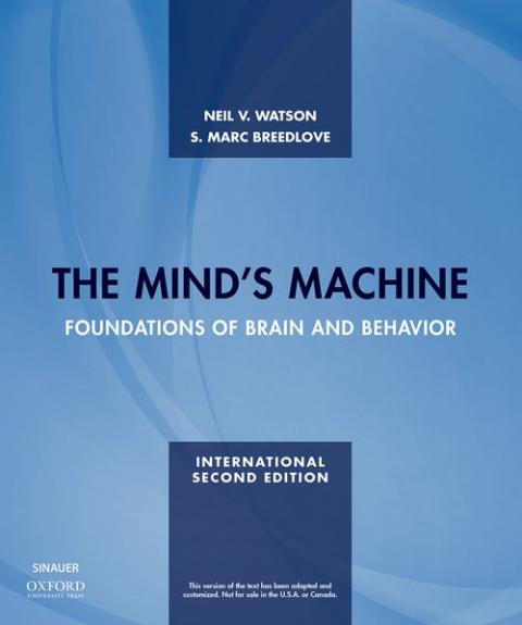 The Mind's Machine: Foundations of Brain and Behavior (2nd International Edition)
